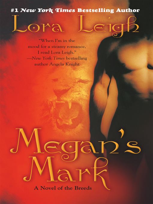 Title details for Megan's Mark by Lora Leigh - Wait list